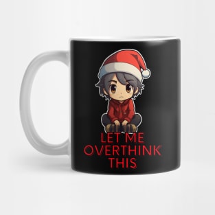 Let Me Overthink This - Sarcastic Christmas Mug